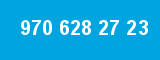 970 628 27 23
